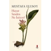 Hayat Senden Ne İstiyor?