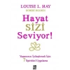 Hayat Sizi Seviyor!