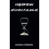 Hayatımdan Aklımda Kalanlar