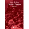 Hayatımı Yaşarken - 1.Cilt