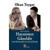 Hayatımız Güzeldir