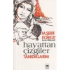 Hayattan Çizgiler Tanıdıklarım
