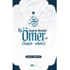 Hayrın Öncüsü Hz.Ömer  Hayatı-Ahlakı