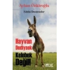 Hayvan Dediysek Kelebek Değil !