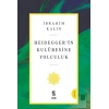 Heidegger’in Kulübesine Yolculuk