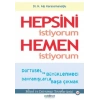 Hepsini İstiyorum Hemen İstiyorum
