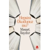 Hepsini Okudunuz mu?