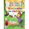 Her Deney Bir Eğlence - Kimyasallar ve Maddeler