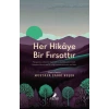 Her Hikaye Bir Fırsattır