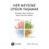 Her Mevsime Uygun Yaşamak