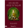 Her Şey Bir Hikaye İle Başladı