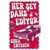 Her Şey Dans Ediyor