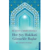 Her Şey Hakikati Görmekle Başlar