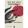 Her Şey Küle Döndüğünde