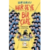 Her Şeye Bir Çare