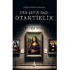 Her Şeyin Başı Otantiklik