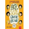 Her Söze Güvenilir mi?