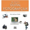 Her Yönüyle Dijital Fotoğrafçılık