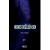 Herkes Değilsin Sen