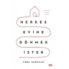 Herkes Evine Dönmek İster