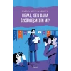 Heval, Sen daha Özgürleşmedin mi?