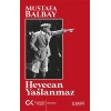 Heyecan Yaşlanmaz