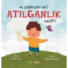 Hiç Düşündün Mü? Atılganlık Nedir?