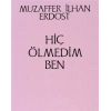 Hiç Ölmedim Ben