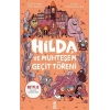 Hilda ve Muhteşem Geçit Töreni
