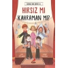 Hırsız mı Kahraman mı? - Üzümlü Kek Çetesi 4
