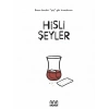 Hisli Şeyler (Ciltli)