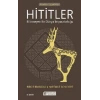 Hititler Bilinmeyen bir Dünya İmparatorluğu
