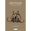 Hititler ve Hitit Çağında Anadolu