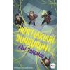 Hortlakları Durdurun!