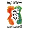 Hoş Geldin On Beş Yaş