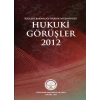 Hukuki Görüşler – 2012 (Ciltli)
