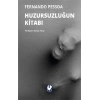 Huzursuzluğun Kitabı