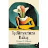 İçdünyamıza Bakış