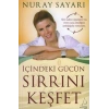 İçindeki Gücün Sırrını Keşfet