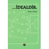 …İdealdir.