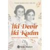 İki Devir İki Kadın