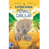 İletişim Kuran Meraklı Canlılar