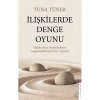 İlişkilerde Denge Oyunu