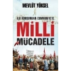 İlk Kurşundan Cumhuriyete Milli Mücadele