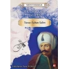 İlk Osmanlı Halifesi Yavuz - Sultan Selim