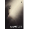 İmkansızım
