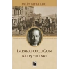 İmparatorluğun Batış Yılları