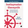 İnatlaşmadan Ebeveynlik - Anne Baba Akademisi