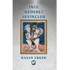 İnce Kederli Sevinçler