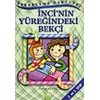 İnci’nin Yüreğindeki Bekçi